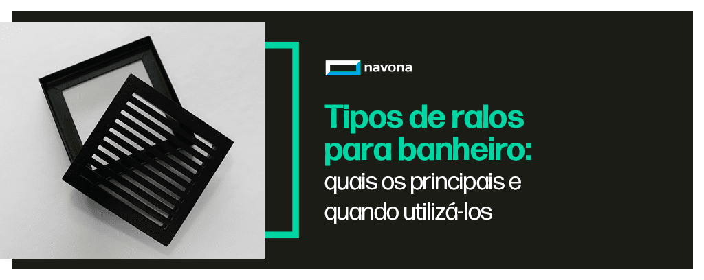 tipos de ralo para banheiros navona metais